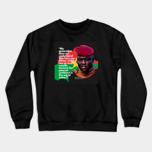 Ibrahim Traoré of Burkina Faso - Quote Crewneck Sweatshirt